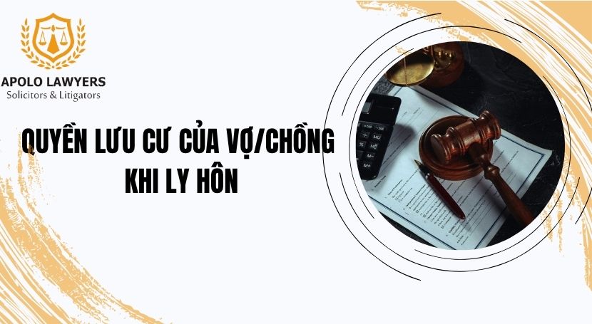 Quyền lưu cư của vợ/chồng khi ly hôn
