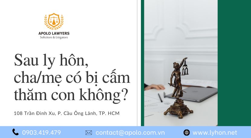 Sau ly hôn cha/mẹ có bị cấm thăm con không?